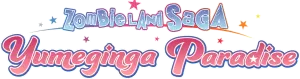 Zombie Land Saga: Yumeginga Paradise