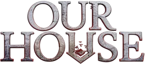 Our House