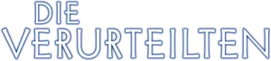 Die Verurteilten