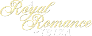 A Royal Romance in Ibiza