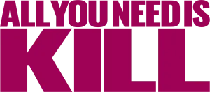 All You Need Is Kill