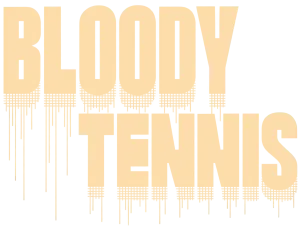 Bloody Tennis