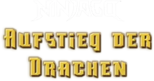 Ninjago: Aufstieg der Drachen