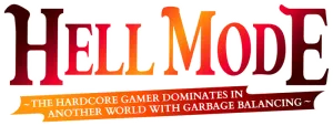 HELL MODE: The Hardcore Gamer Dominates in Another World with Garbage Balancing