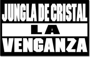Jungla de cristal: la venganza