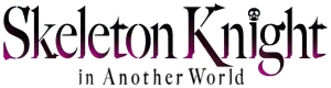 Skeleton Knight in Another World