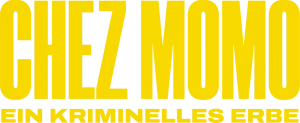 Chez Momo - Ein kriminelles Erbe