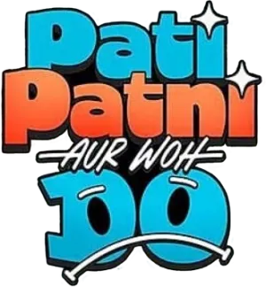 Pati Patni Aur Woh Do