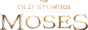 The Old Stories: Moses