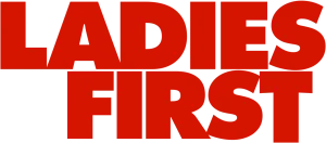 Ladies First