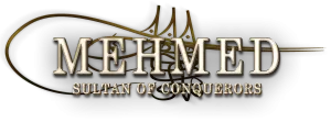 Mehmed: Sultan of Conquests