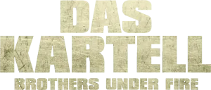 Das Kartell - Brothers under Fire