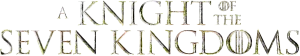 A Knight of the Seven Kingdoms