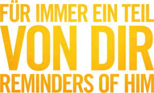 Für immer ein Teil von dir – Reminders of Him