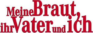 Meine Braut, ihr Vater und ich