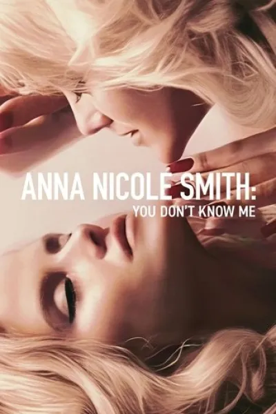 Ähnlich wie «Igniting the Spark – The Story of Magic: The Gathering»: Anna Nicole Smith: You Don't Know Me