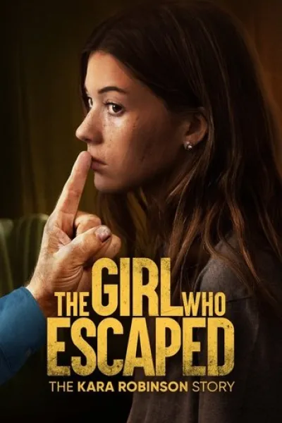 Ähnlich wie «Smalltown Girl»: The Girl Who Escaped: The Kara Robinson Story