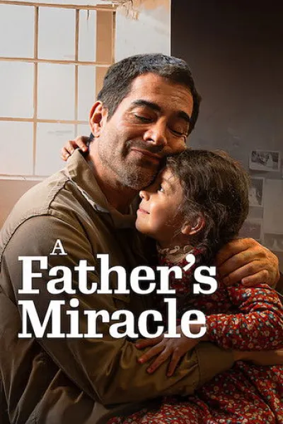 Ähnlich wie «Después de la derrota»: A Father's Miracle