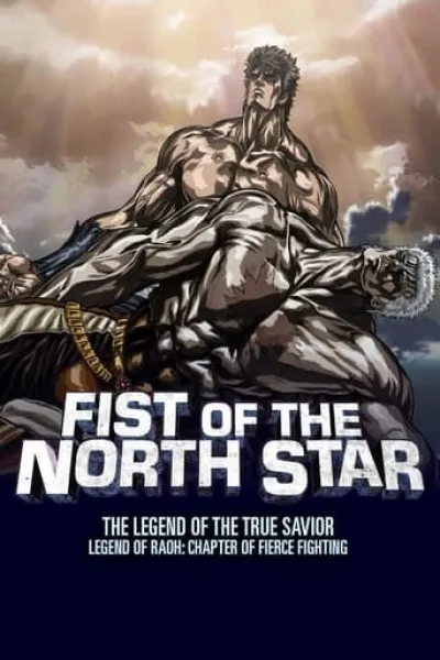 Ähnlich wie «All You Need Is Kill»: Fist of the North Star: Legend of Raoh - Fierce Fight