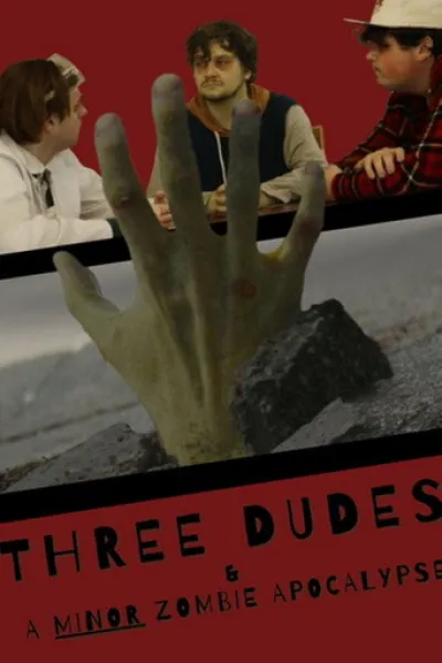 Recomendado con «Nhà Gia Tiên»: Three Dudes & a Minor Zombie Apocalypse