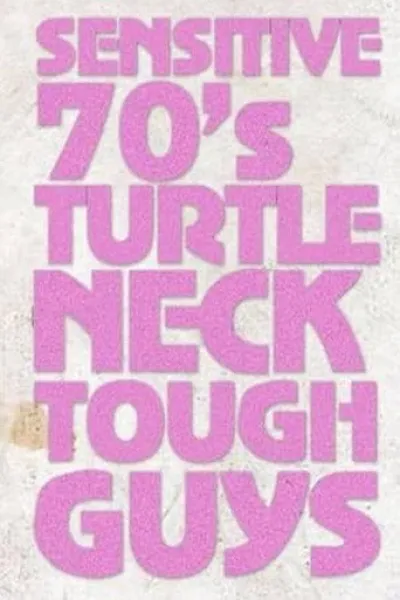 Recommandé avec «Shang-Chi et la Légende des Dix Anneaux» : Sensitive 70s Turtleneck Tough Guys 2