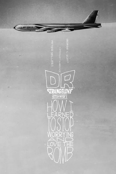 Similar to «Mayday»: Dr. Strangelove or: How I Learned to Stop Worrying and Love the Bomb