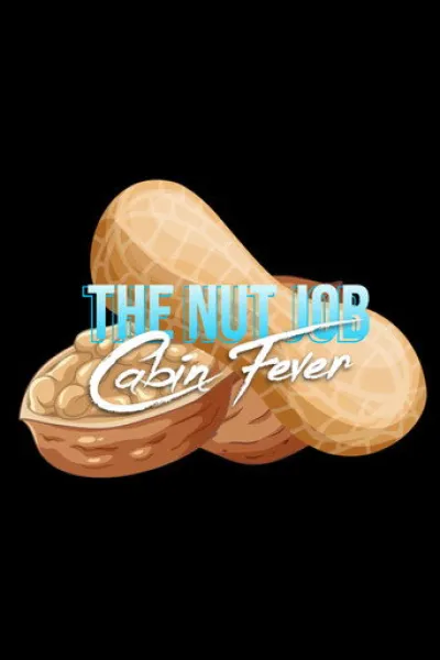 Recommended with «Anora»: The Nut Job: Cabin Fever