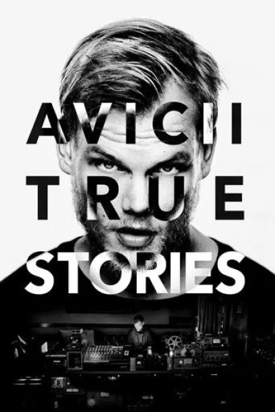 Similar to «Oasis: Don't Look Back in Anger»: Avicii: True Stories