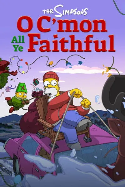 Recommended with «Daddy's Home 2»: The Simpsons: O C'mon All Ye Faithful