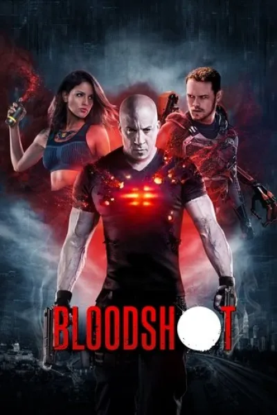 «Gerçeğe Çağrı» için öneri: Bloodshot: Durdurulamaz Güç