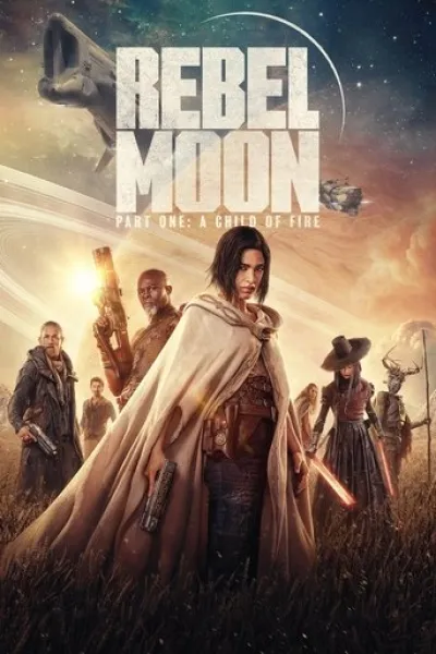 Similar to «Dune: Part Three»: Rebel Moon - Part One: A Child of Fire