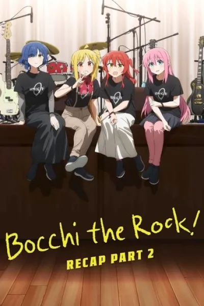 Recommended with «Nimrods»: BOCCHI THE ROCK! Recap Part 2