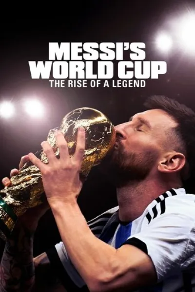 Similar to «Rafa»: Messi's World Cup: The Rise of a Legend