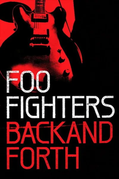 Similar to «Iron Maiden: Burning Ambition»: Foo Fighters: Back and Forth