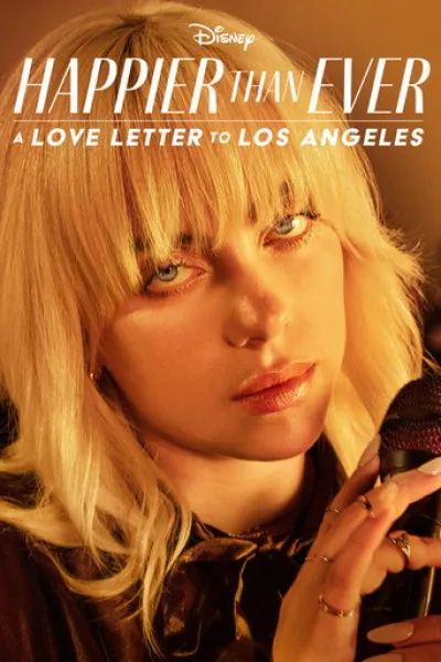 Similar to «Twenty One Pilots: More Than We Ever Imagined»: Happier Than Ever: A Love Letter to Los Angeles