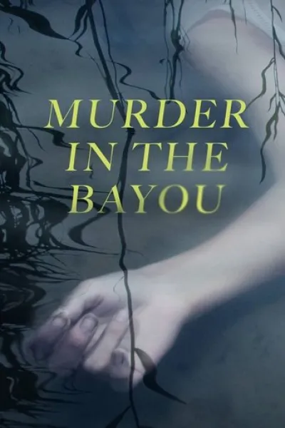 «TikTok Katili» için öneri: Murder in the Bayou