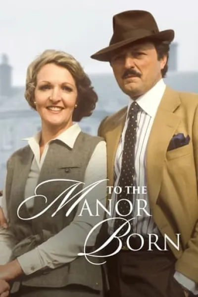 Recommended with «The Practical Guide to Love»: To the Manor Born