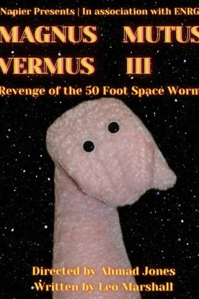 Recommended with «Feel My Voice»: MAGNUS MUTUS VERMUS III: Revenge of the 50 Foot Space Worm