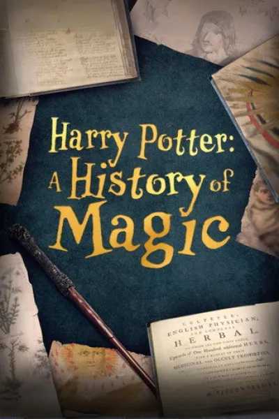 Similar to «Finding Harry: The Craft Behind the Magic»: Harry Potter: A History Of Magic