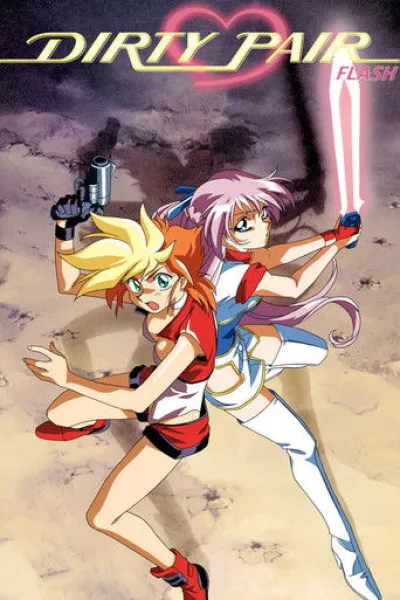 Recommandé avec «Petals of Reincarnation» : Dirty Pair Flash