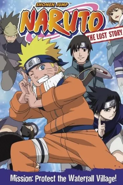 Similar to «A New Dawn»: Naruto: The Lost Story - Mission: Protect the Waterfall Village!