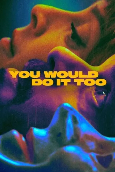 «TikTok Katili» için öneri: You Would Do It Too