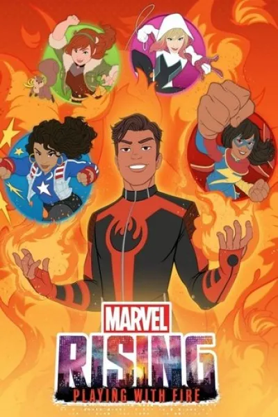«Son Savaşçı: Kolobok» için öneri: Marvel Rising: Playing with Fire