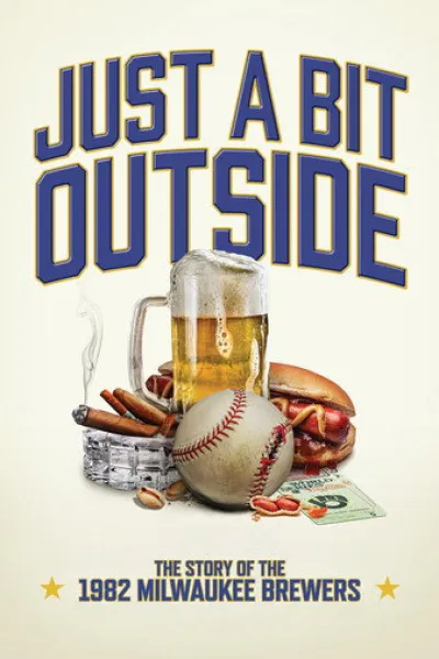 Recommandé avec «Miracle aux JO : Le triomphe des hockeyeurs américains» : Just a Bit Outside: The Story of the 1982 Milwaukee Brewers