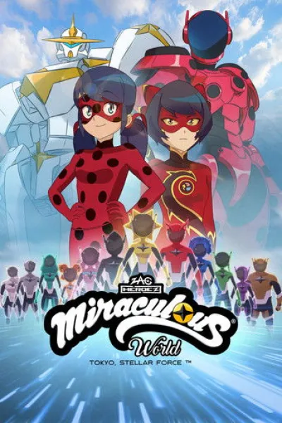 Empfehlung zu «Spider-Man: Across the Spider-Verse»: Miraculous World: Tokyo, Stellar Force