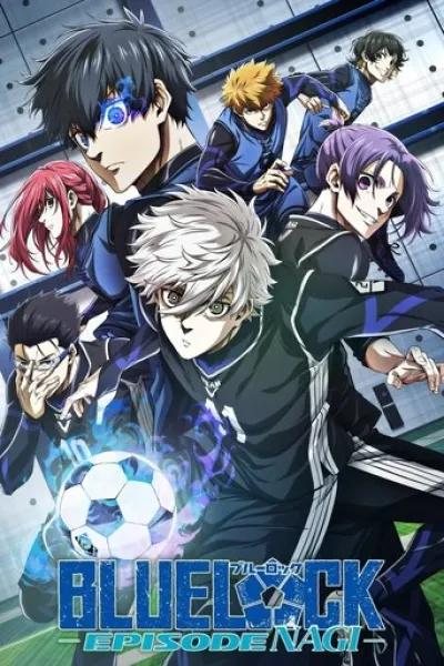 Ähnlich wie «The Last Blossom»: BLUE LOCK DER FILM -EPISODE NAGI-