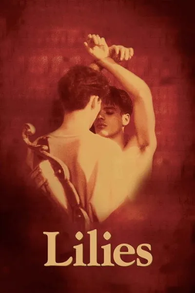 Ähnlich wie «The History of Sound»: Lilies - Theater der Leidenschaft